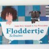 Floddertje Vies / Schuim