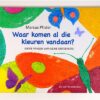 Waar komen al die kleuren vandaan?