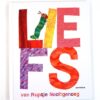 Liefs van Rupsje Nooitgenoeg